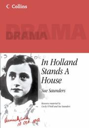 In Holland stands a house : a play about the life and times of Anne Frank