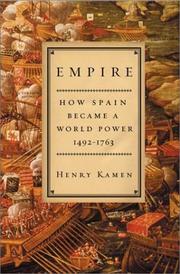 Cover of: Empire: how Spain became a world power, 1492-1763