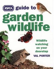 RSPCA guide to garden wildlife : wildlife watching on your doorstep