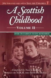 A Scottish childhood. Vol. 2, More famous Scots reminisce