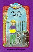 Cover of: Charlie and Biff (Jumbo Jets)