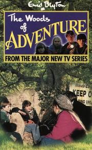 Enid Blyton's the woods of adventure : screenplay novelisation