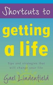Cover of: Shortcuts to Getting a Life