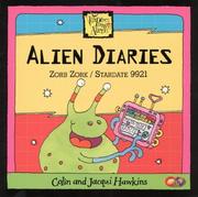 Alien diaries : Zorb Zork / stardate 9921