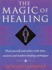 Magic of healing : how to heal by combining yoga practices with the latest spiritual techniques