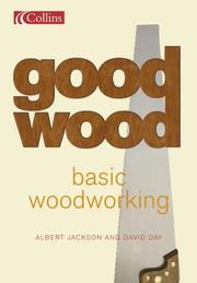 Good wood : basic woodworking