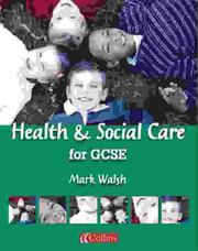 Cover of: Health and Social Care for GCSE (Vocational GCSE)