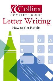 Collins complete guide letter writing : how to get results