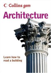 Cover of: Collins Gem Architecture: Learn How to Read a Building (Collins Gem)