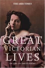 Cover of: The Times Great Victorian Lives: An Era in Obituaries