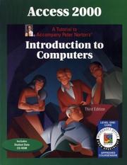 Cover of: Access 2000 Level 1 Core: A Tutorial to Accompany Peter Norton Introduction to Computers Student Edition