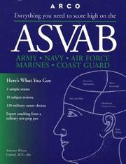 Everything you need to score high on the ASVAB by Solomon Wiener, Eve P. Steinberg, E. P. Steinberg
