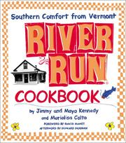 Cover of: River Run Cookbook: Southern Comfort from Vermont