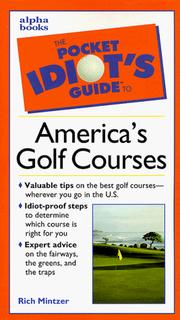 The pocket idiot's guide to America's golf courses