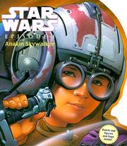 Cover of: Star Wars, episode I, Anakin Skywalker / [by Kerry Milliron ; illustrated by Ken Steacy].
