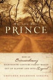 Cover of: Mr. and Mrs. Prince: How an Extraordinary Eighteenth-Century Family Moved Out of Slavery and into Legend