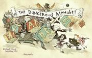 The Dangerous Alphabet by Neil Gaiman, Gris Grimly