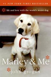 Cover of: Marley & Me: Life and Love with the World's Worst Dog