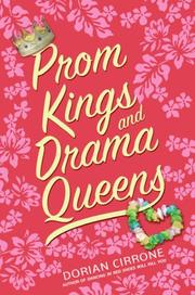 Prom Kings and Drama Queens by Dorian Cirrone