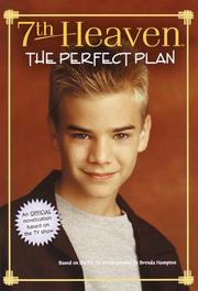 Cover of: The Perfect Plan (7th Heaven(TM))