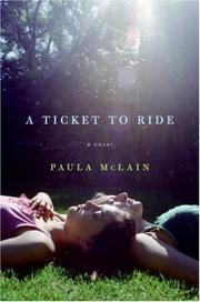 Cover of: A Ticket to Ride | Paula Mclain