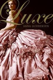 The Luxe (Luxe Series, Book 1) by Anna Godbersen
