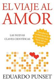 Cover of: El Viaje al Amor: Las Nuevas Claves Cientificas
