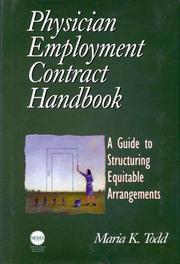 Cover of: The Physician Employment Contract Handbook: A Guide to Structuring Equitable Arrangements