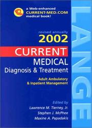Cover of: CURRENT Medical Diagnosis & Treatment 2002 and Essentials of Diagnosis & Treatment | Stephen J. McPhee