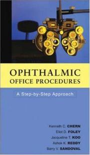 Ophthalmic office procedures by Kenneth C Chern, Eliot Foley, Ashok Reddy, Jacqueline Koo