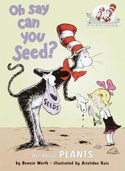 Oh Say Can You Seed? by Bonnie Worth