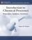 Cover of: Introduction to Chemical Processes