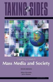 Cover of: Taking Sides: Clashing Views in Mass Media and Society (Taking Sides: Clashing Views on Controversial Issues in Mass Media and Society)