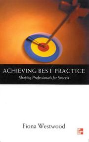 Achieving best practice : shaping professionals for success