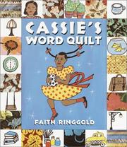 Cassie's word quilt by Faith Ringgold, Alfredo Schifini, Deborah J. Short, Josefina Villamil Tinajero