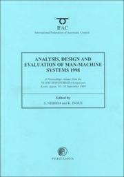 Analysis, design and evaluation of man-machine systems 1998 (MMS'98) : a proceedings volume from the 7th IFAC/IFIP/IFORS/IEA Symposium, Kyoto, Japan, 16-18 September 1998