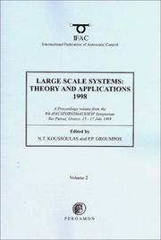 Large scale systems : theory and applications 1998 (LSS '98) : a proceedings volume from the 8th IFAC/IFORS/IMACS/IFIP Symposium, Rio Patras, Greece, 15-17 July 1998