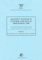 Adaptive systems in control and signal processing 1998 : a proceedings volume from the IFAC Workshop, Glasgow, Scotland, UK, 26-28 August 1998