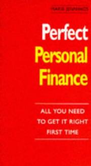 Perfect personal finance : all you need to get it right first time