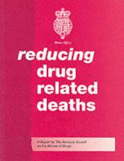 Reducing drug related deaths : a report