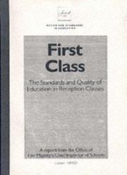 First class : the standards and quality of education in reception classes