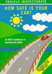 How safe is your car? : an MOT handbook on mechanical safety