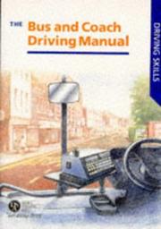 The bus and coach driving manual