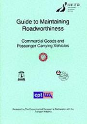 Guide to maintaining roadworthiness : commercial goods and passenger carrying vehicles