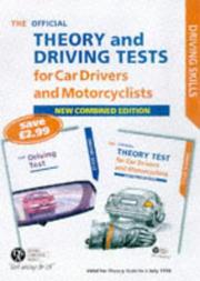 The complete driving and theory tests for car drivers and motorcyclists : including the questions and answers for theory tests to 5 July 1998