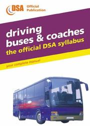 Driving buses and coaches : the offical DSA syllabus