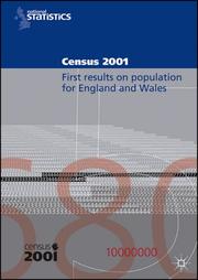 Census 2001 : first results on population for England and Wales : laid before Parliament pursuant to Section 4(1) Census Act 1920