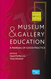 Museum and gallery education : a manual of good practice