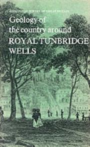 Geology of the country around Royal Tunbridge Wells : (explanation of one-inch geological sheet 303, new series)