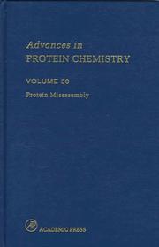 Cover of: Advances in Protein Chemistry, Volume 50: Protein Missassembly (Advances in Protein Chemistry)